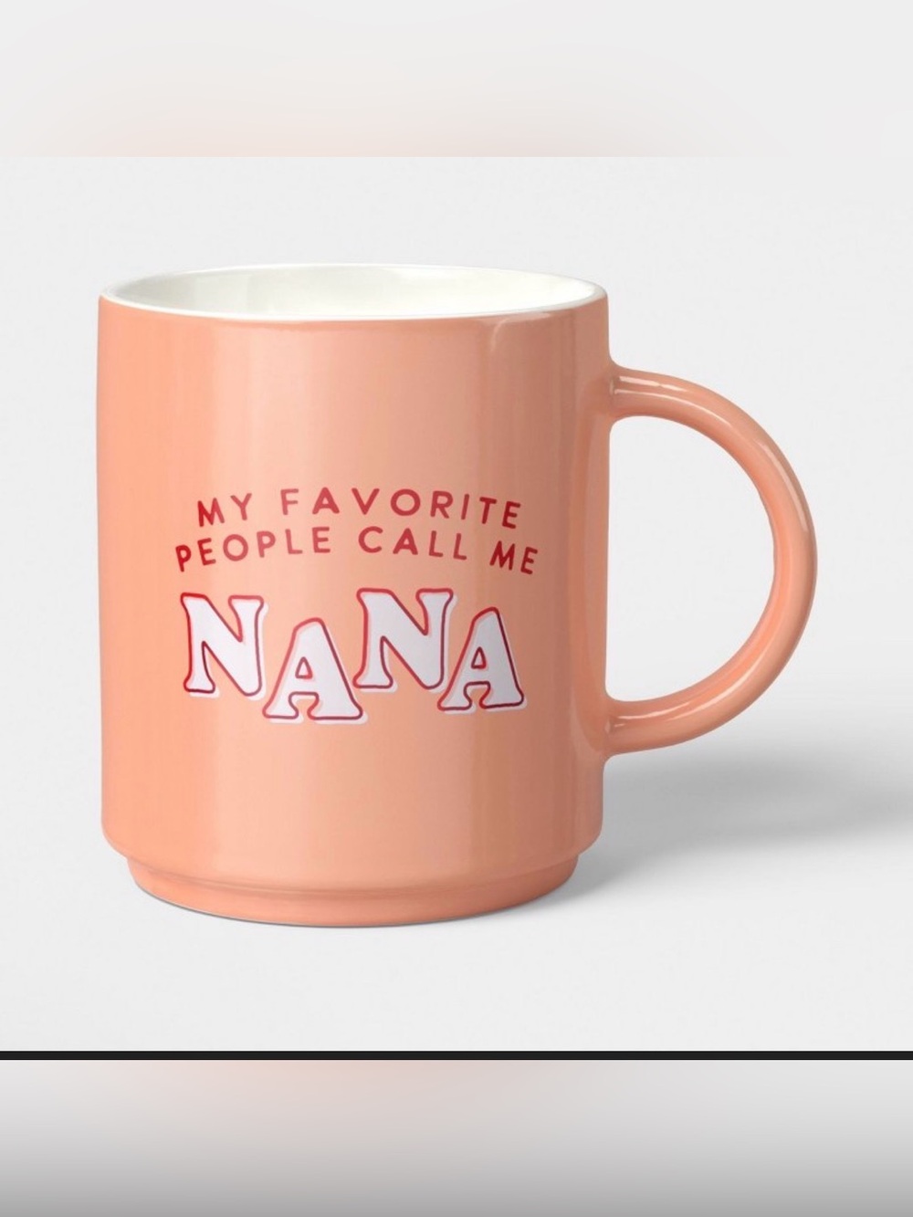 Room Essentials Peach 'My Favorite People Call Me Nana' Ceramic Mug